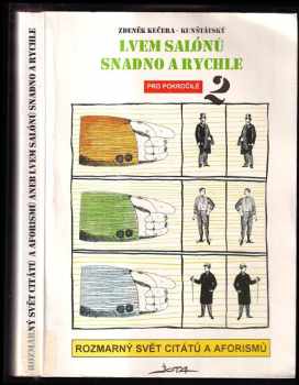 Rostislav Pospíšil: Rozmarný svět citátů a aforismů aneb lvem salónů snadno a rychle pro pokročilé 2