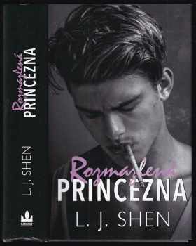 L. J Shen: Rozmazlená princezna : Hříšníci: Nová generace (1)