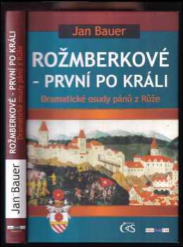 Rožmberkové - první po králi