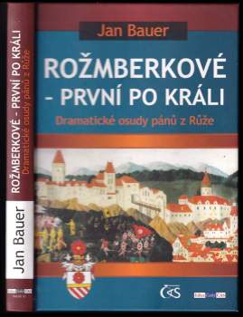 Rožmberkové - první po králi