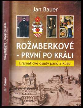 Rožmberkové - první po králi