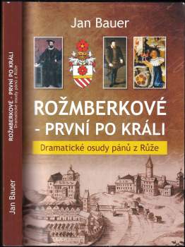 Rožmberkové - první po králi