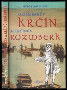 Rožmberkův Krčín a Krčínův Rožmberk