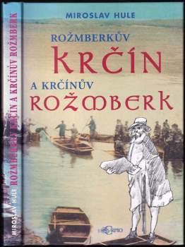 Rožmberkův Krčín a Krčínův Rožmberk