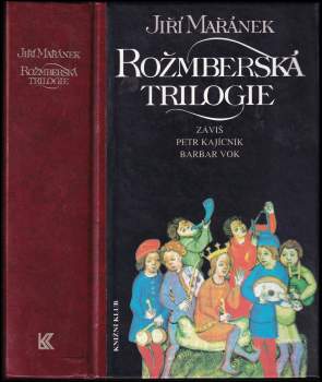 Jiří Mařánek: Rožmberská trilogie