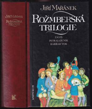 Jiří Mařánek: Rožmberská trilogie