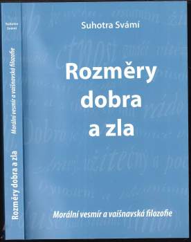 Suhotra: Rozměry dobra a zla