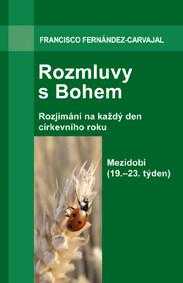 Francisco Fernández Carvajal: Rozmluvy s Bohem