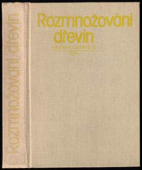 Andreas Bärtels: Rozmnožování dřevin