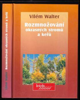 Rozmnožování okrasných stromů a keřů