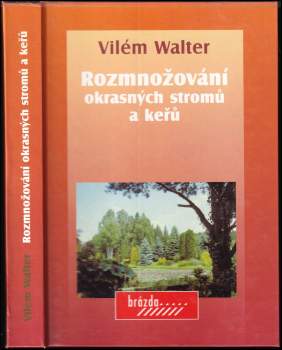 Rozmnožování okrasných stromů a keřů