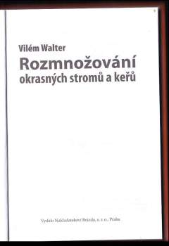 Vilém Walter: Rozmnožování okrasných stromů a keřů