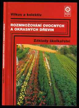 Rozmnožování ovocných a okrasných dřevin