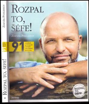 Zdeněk Pohlreich: Rozpal to, šéfe!