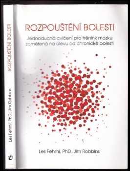 Les Fehmi: Rozpouštění bolesti