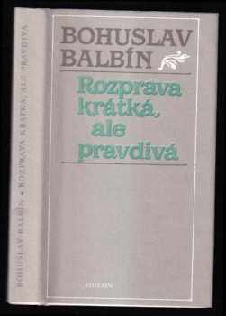 Rozprava krátká, ale pravdivá