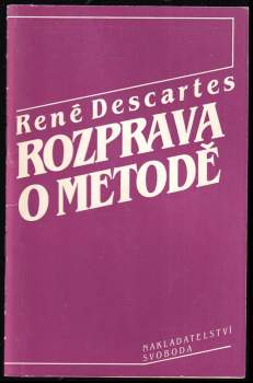 René Descartes: Rozprava o metodě