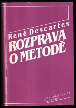 René Descartes: Rozprava o metodě