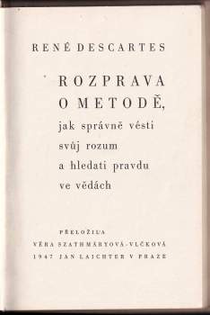 René Descartes: Rozprava o metodě, jak správně vésti svůj rozum a hledati pravdu ve vědách