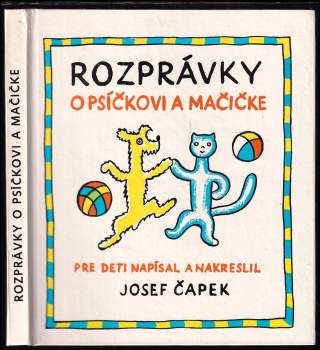 Rozprávky o psíčkovi a mačičke ako spolu gazdovali a eště o všelijakých iných veciach