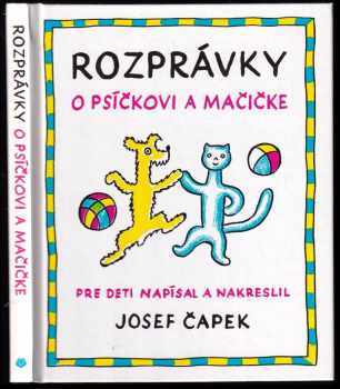 Josef Čapek: Rozprávky o psíčkovi a mačičke