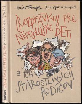 Rozprávky pre neposlušné deti a ich starostlivých rodičov