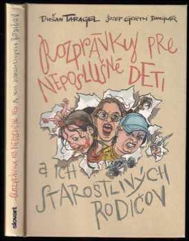 Rozprávky pre neposlušné deti - Dušan Taragel (2010, Slovart) - ID: 403144