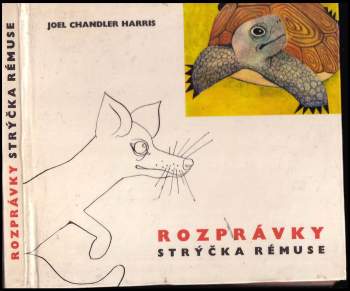 Joel Chandler Harris: Rozprávky strýčka Rémuse
