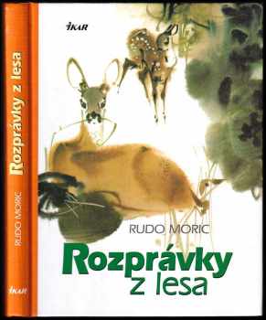 Rudo Moric: Rozprávky z lesa
