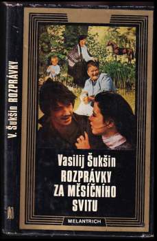 Vasilij Makarovič Šukšin: Rozprávky za měsíčního svitu