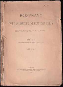 Rozpravy české akademie císaře františka  vědy  umění : třída I. (pro vědy filosofické, právní a historické)