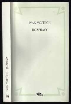 Ivan Vojtěch: Rozpravy