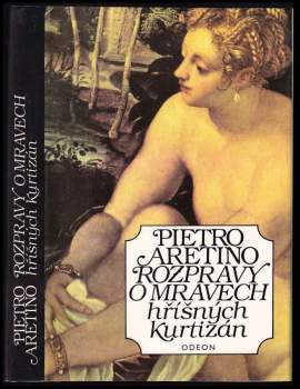 Pietro Aretino: Rozpravy o mravech hříšných kurtizán