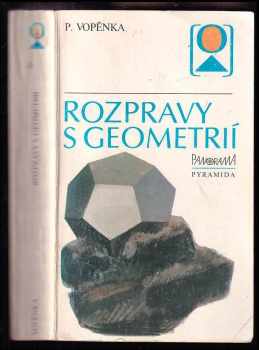Petr Vopěnka: Rozpravy s geometrií