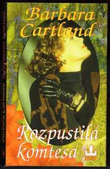 Barbara Cartland: Rozpustilá komtesa