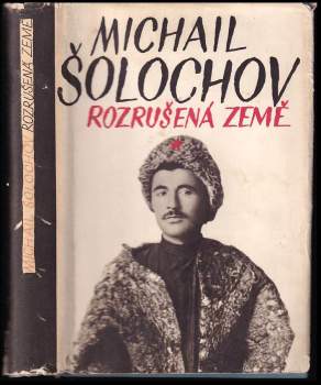 Michail Aleksandrovič Šolochov: Rozrušená země