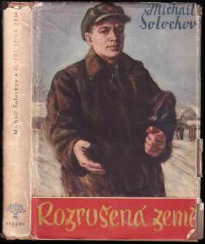 Michail Aleksandrovič Šolochov: Rozrušená země