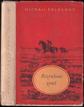 Michail Aleksandrovič Šolochov: Rozrušená země