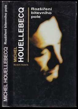 Michel Houellebecq: Rozšíření bitevního pole