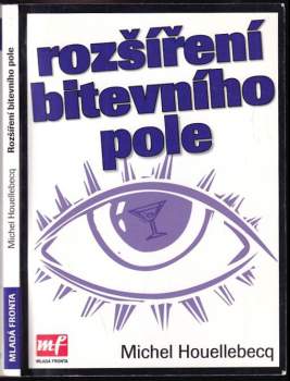 Michel Houellebecq: Rozšíření bitevního pole