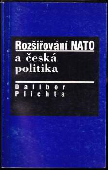Rozšiřování NATO a česká politika