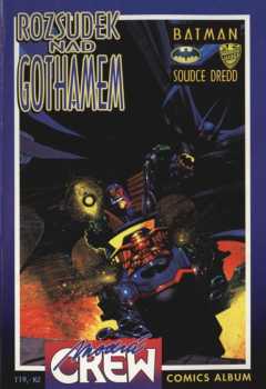 Batman versus Soudce Dredd: Rozsudek nad Gothamem