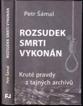 Petr Šámal: Rozsudek smrti vykonán