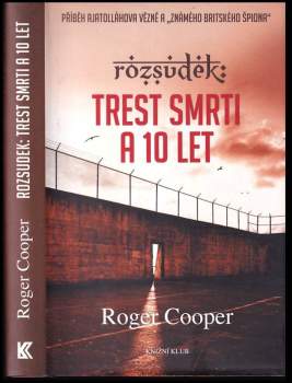 Rozsudek: trest smrti a 10 let