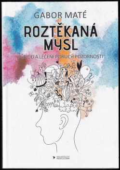 Roztěkaná mysl