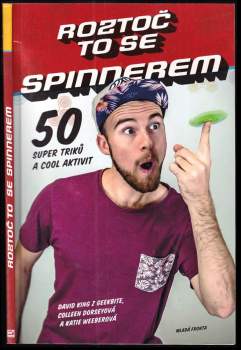 Roztoč to se spinnerem