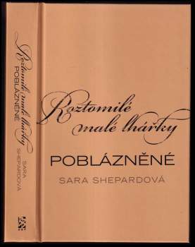 Sara Shepard: Roztomilé malé lhářky