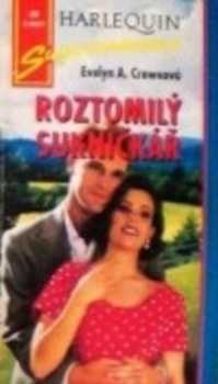 Evelyn A Crowe: Roztomilý sukničkář