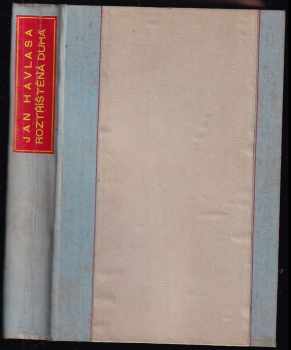 Roztříštěná duha : kniha japonerií - Jan Havlasa (1932, Šolc a Šimáček) - ID: 750862