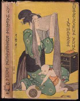 Roztříštěná duha : kniha japonerií - Jan Havlasa (1932, Šolc a Šimáček) - ID: 754664